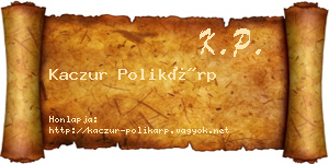Kaczur Polikárp névjegykártya